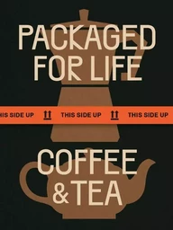 Packaged For Life: Coffee and Tea /anglais