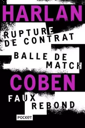 Rupture de contrat / Balle de match / Faux rebond - Collector