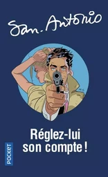 Réglez-lui son compte !