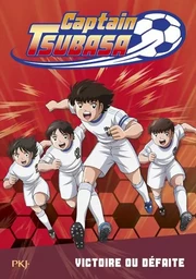 Captain Tsubasa - tome 4 Victoire ou défaite ?