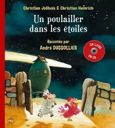 Un poulailler dans les étoiles - tome 2 - Livre + CD - Christian Heinrich, Christian Jolibois - Univers Poche