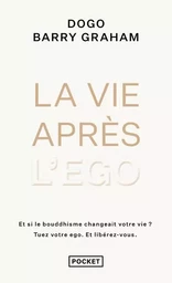 La Vie après l'ego