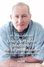 Une certaine histoire de la médecine