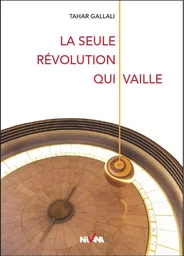 La Seule Révolution Qui Vaille