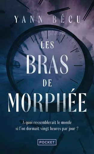 Les Bras de Morphée - Yann Bécu - Univers Poche