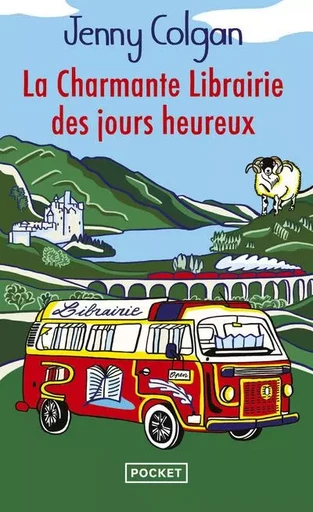 La Charmante librairie des jours heureux - Jenny Colgan - Univers Poche