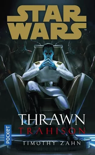 Star Wars - Thrawn : Trahison - Timothy Zahn - Univers Poche