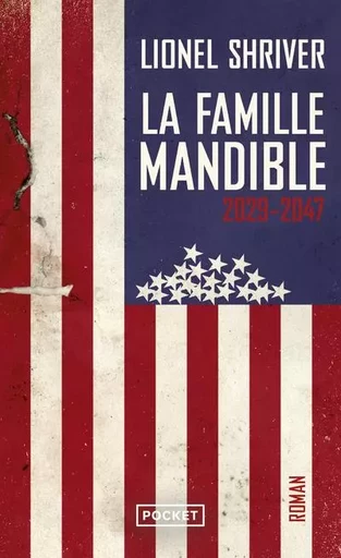 La Famille Mandible 2029-2047 - Lionel Shriver - Univers Poche