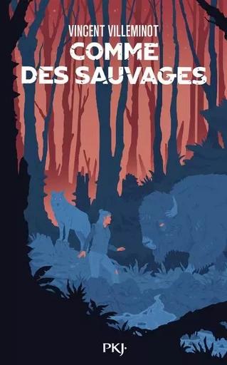 Comme des sauvages - Vincent VILLEMINOT - Univers Poche