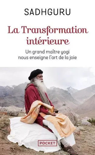 La Transformation intérieure -  Sadhguru - Univers Poche