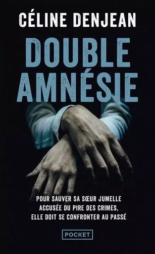 Double amnésie - Céline Denjean - Univers Poche