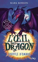 L'oeil du dragon - tome 2 Souffle d'Ombre