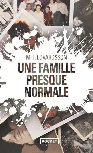 Une famille presque normale - Mattias Edvardsson - Univers Poche