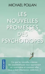 Les nouvelles Promesses des psychotropes