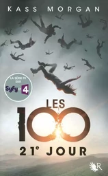 Les 100 - tome 2 21e jour