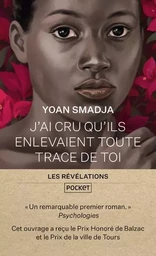 J'ai cru qu'ils enlevaient toute trace de toi