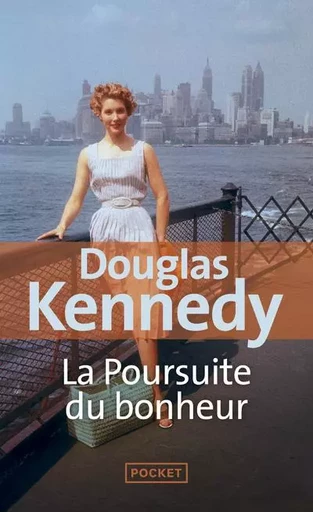 La Poursuite du bonheur - Douglas Kennedy - Univers Poche