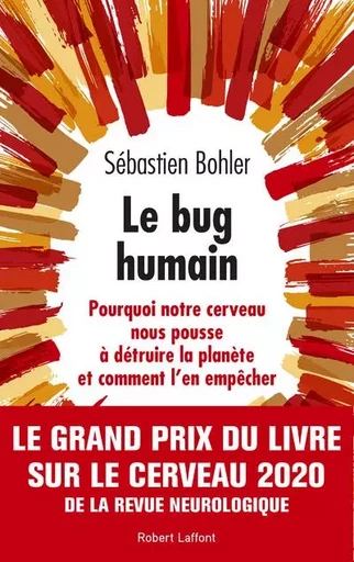 Le bug humain - Sébastien Bohler - Groupe Robert Laffont