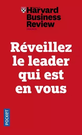 Réveillez le leader qui est en vous - Nick Craig, Peter Ferdinand Drucker, Boris Groysber - Univers Poche