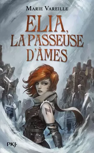 Elia, la passeuse d'âmes - tome 1 - Marie Vareille - Univers Poche