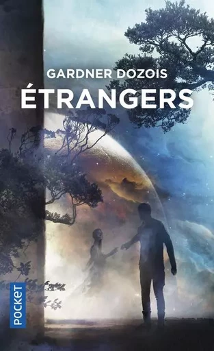 Etrangers - Gardner Dozois - Univers Poche