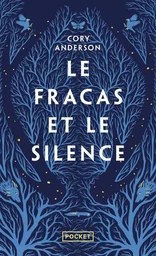 Le Fracas et le silence