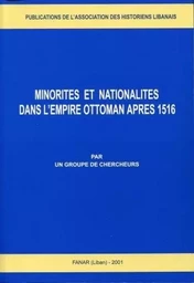 MINORITES ET NATIONALITES DANS L'EMPIRE OTTOMAN APRES 1516