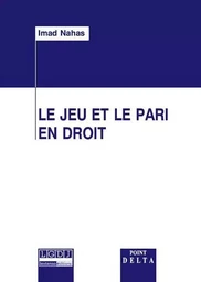 LE JEU ET LE PARI EN DROIT