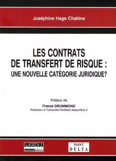 les contrats de transfert de risque -  Hage chahine j. - POINT DELTA