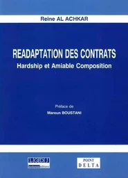 RÉADAPTATION DES CONTRATS. HARDSHIP ET AMIABLE COMPOSITION