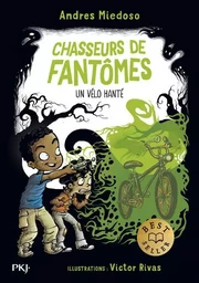 Chasseurs de fantômes - Tome 02 Un vélo hanté