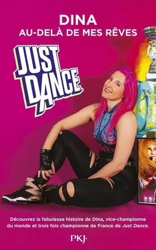 Just Dance - Au-delà de mes rêves -  Dina - Univers Poche