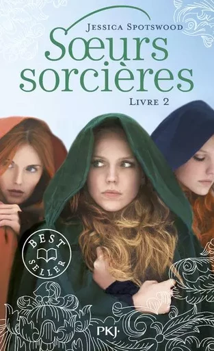 Les soeurs sorcières - tome 02 - Jessica Spotswood - Univers Poche