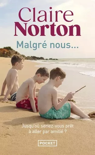 Malgré nous... - Claire Norton - Univers Poche