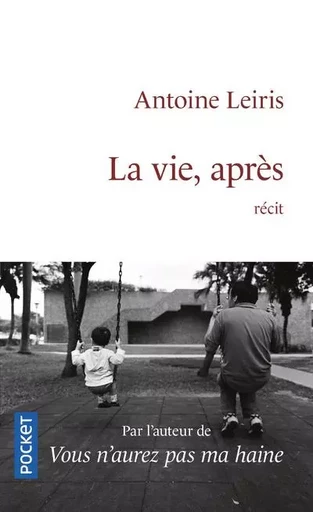 La Vie, après - Antoine Leiris - Univers Poche