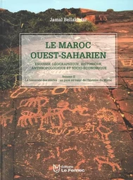 Le Maroc Ouest-Saharien : Esquisse Géographique, Historique, Anthropologique Et Socio-Economique