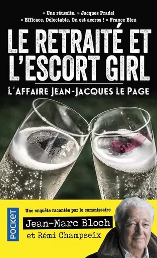 Le retraité et l'escort girl - L'Affaire Jean-Jacques Le Page - jean-marc bloch, Rémi Champseix - Univers Poche