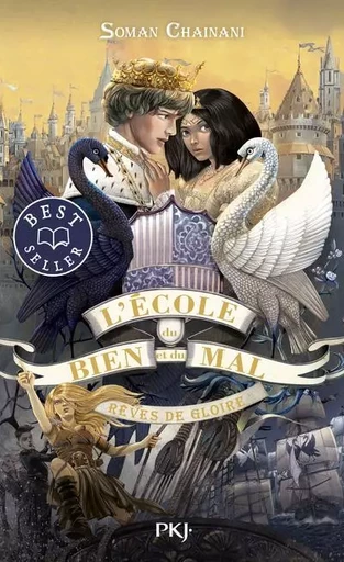 L'école du bien et du mal - tome 4 Rêves de gloire - Soman Chainani - Univers Poche