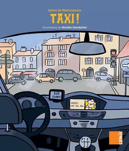 Aux 4 Vents - Taxi ! - Sylvie De Mathuisieux - SAMIR SCOLAIRE