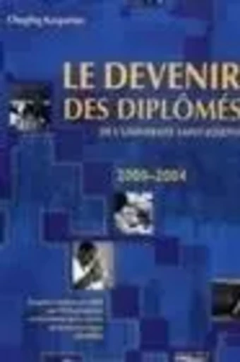 LE DEVENIR DES DIPLOMES DE L'UNIVERSITE SAINT-JOSEPH 2000-2004 -  KASPARIAN CHOGHIG - PU ST JOSEPH