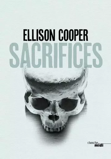 Sacrifices - Ellison Cooper - Cherche Midi