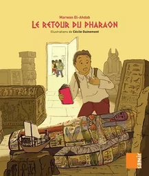 Aux 4 Vents - Le retour du pharaon