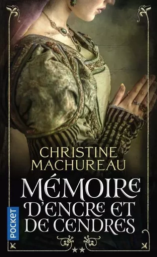 Mémoire d'encre et de cendres - tome 2 - Christine Machureau - Univers Poche