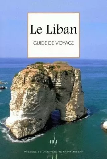 LE LIBAN. GUIDE DE VOYAGE -  vallaud pierre - PU ST JOSEPH