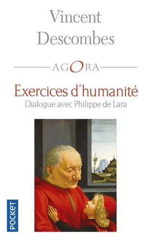 Exercices d'humanité - Vincent Descombes, Philippe de Lara - Univers Poche