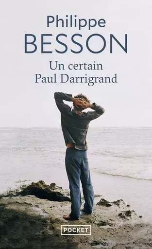 Un certain Paul Darrigrand - PHILIPPE BESSON - Univers Poche