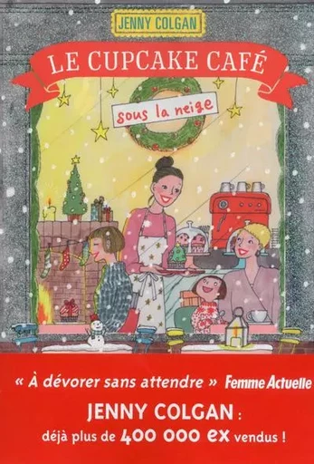 Le Cupcake Café sous la neige - Jenny Colgan - Editions Prisma