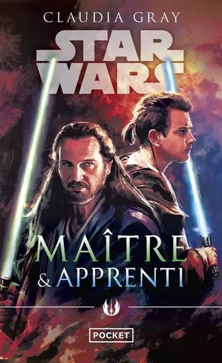 Star Wars - numéro 164 Maître & Apprenti - Claudia Gray - Univers Poche