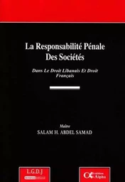 LA RESPONSABILITÉ PÉNALE DES SOCIÉTÉS