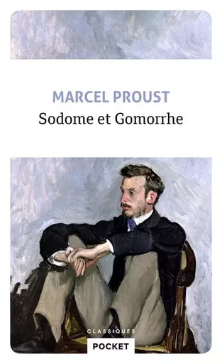 Sodome et Gomorrhe - Marcel Proust - Univers Poche